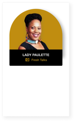 Schedule - Lady Paulette - Fresh Talks